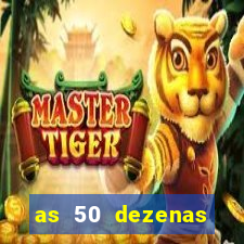 as 50 dezenas melhores de 20 pontos